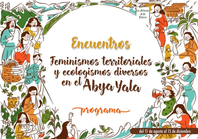 Encuentros “Feminismos territoriales y ecologismos diversos en el Abya Yala”